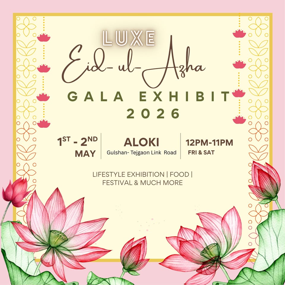 Luxe Eid-ul-Adha Gala Exhibit 2026
